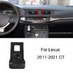 Lexus Car Mobile Phone Navigation Bracket Base 11-21 CT Left Driving - 1